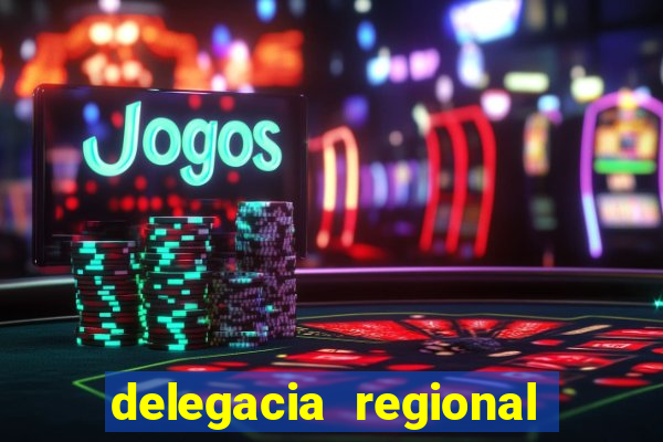 delegacia regional do trabalho